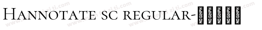 Hannotate sc regular字体转换